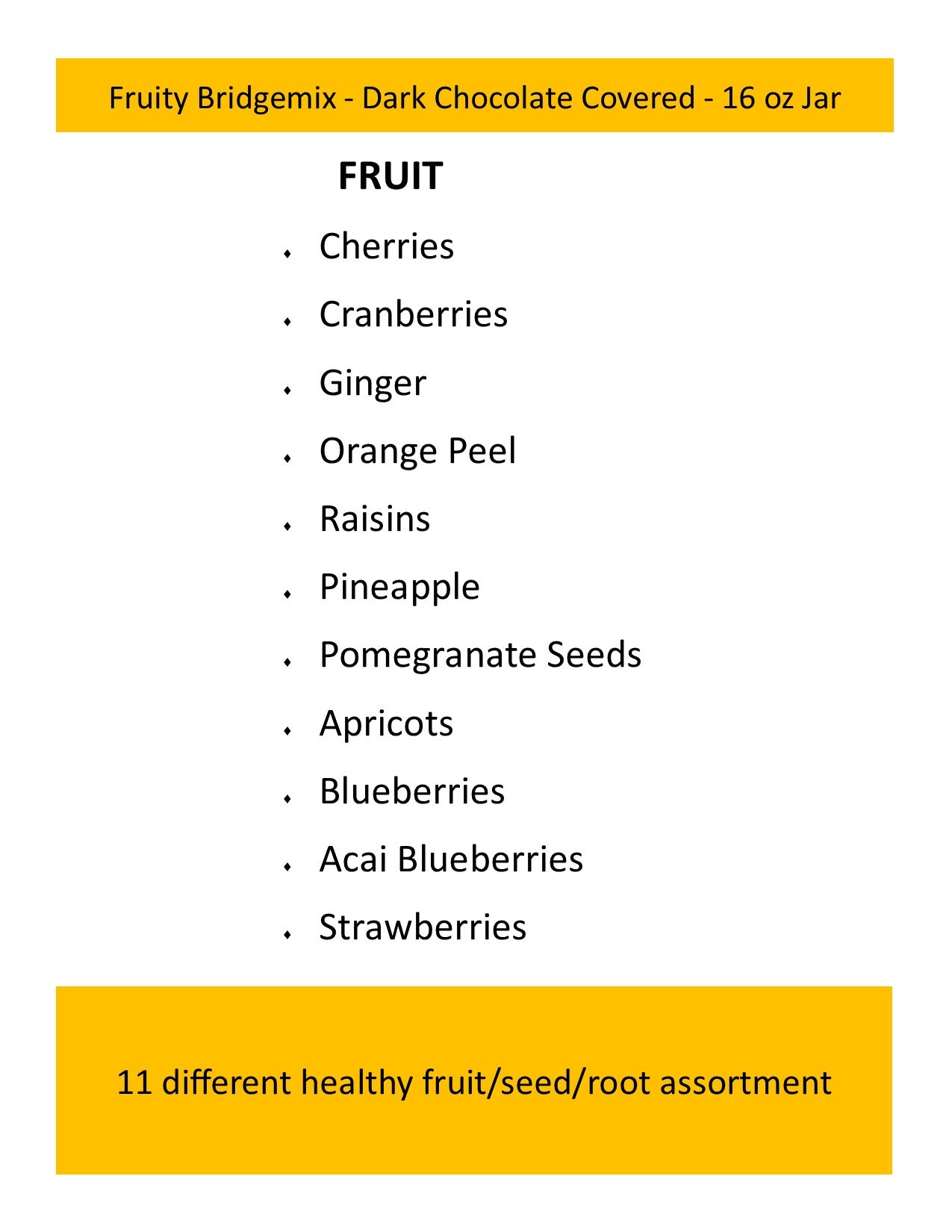 Fruity Bridgemix - Dark Chocolate - 16 oz Jar