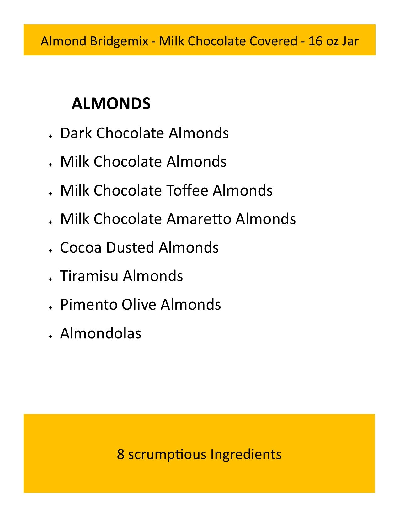 Almond Lovers Bridgemix - Milk/Dark Chocolate - 16 oz Jar